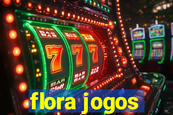 flora jogos